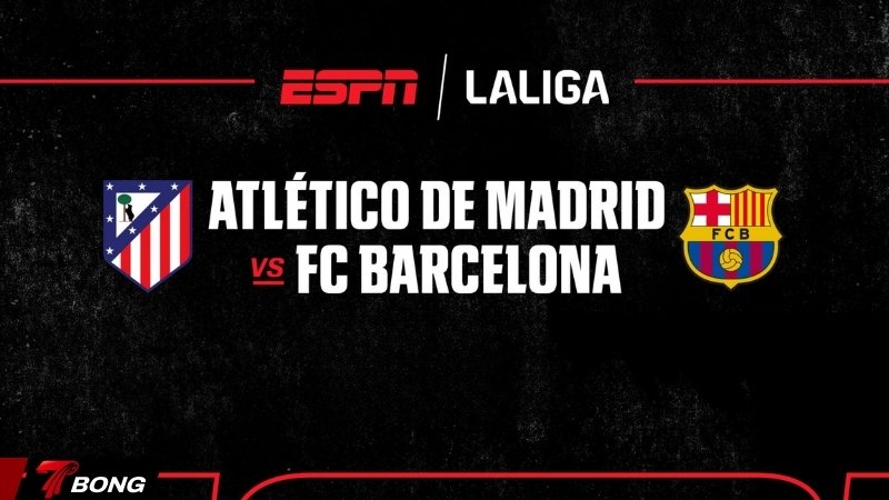 Nhận định Atletico Madrid vs Barcelona - Tứ kết lượt về khi Gấu mất Oblak